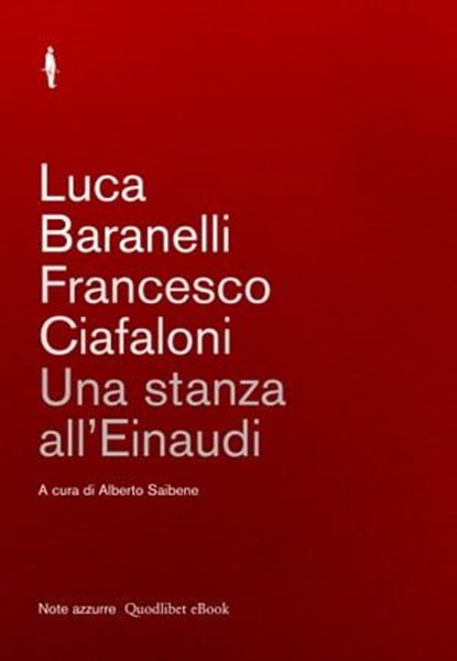 Una stanza all'Einaudi, Luca Baranelli ; Francesco Ciafaloni - Ebook - 9788874629121