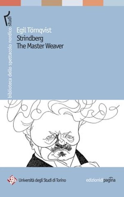 Strindberg. The Master Weaver, Egil Törnqvist - Ebook - 9788874701575