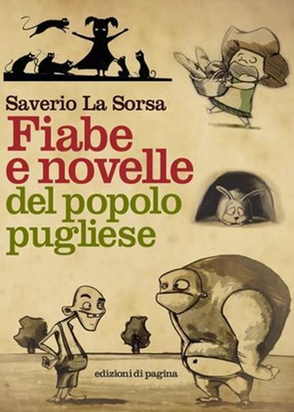 Fiabe e novelle del popolo pugliese. Volumi I-III, Saverio La Sorsa - Ebook - 9788874701858