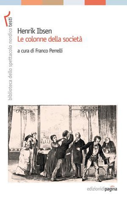 Henrik Ibsen. Le colonne della società, Franco Perrelli - Ebook - 9788874703630