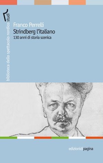 Strindberg l'italiano. 130 anni di storia, Franco Perrelli - Ebook - 9788874704439