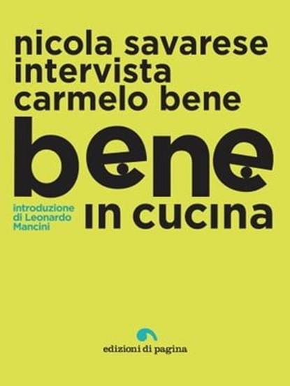 Bene in cucina, Nicola Savarese - Ebook - 9788874706792