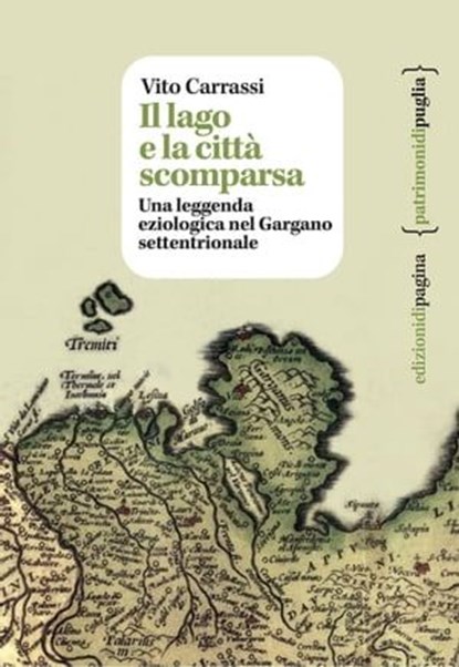 Il lago e la città scomparsa, Vito Carrassi - Ebook - 9788874708185