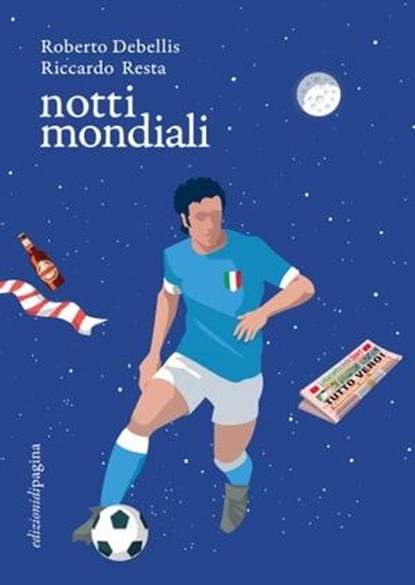 Notti mondiali, Roberto Debellis ; Riccardo Resta - Ebook - 9788874708895