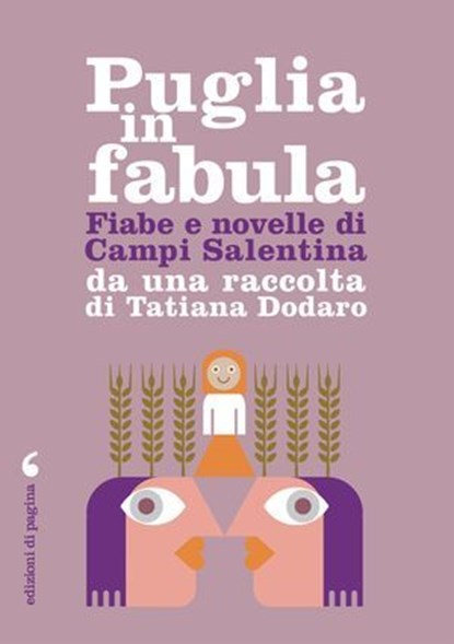 Fiabe e racconti di Campi Salentina da una raccolta di Tatiana Dodaro, Tatiana Dodaro - Ebook - 9788874709625
