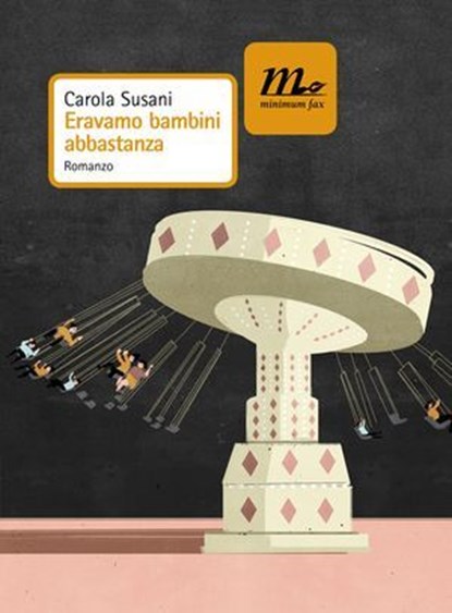 Eravamo bambini abbastanza, Carola Susani - Ebook - 9788875213930