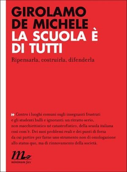 La scuola è di tutti. Ripensarla, costruirla, difenderla, Girolamo De Michele - Ebook - 9788875214067