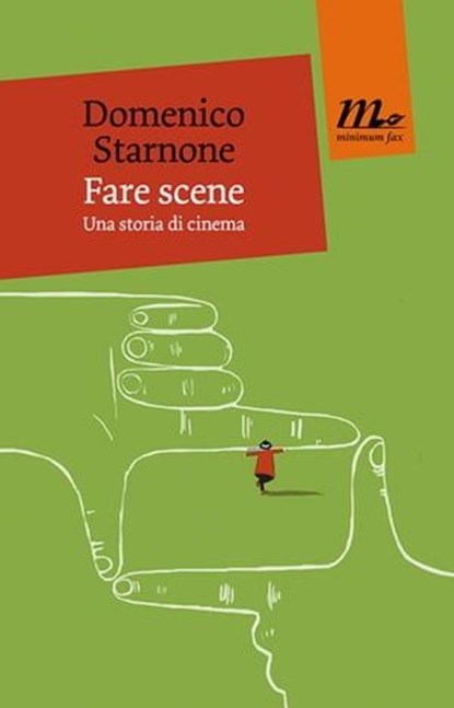 Fare scene, Domenico Starnone - Ebook - 9788875215064