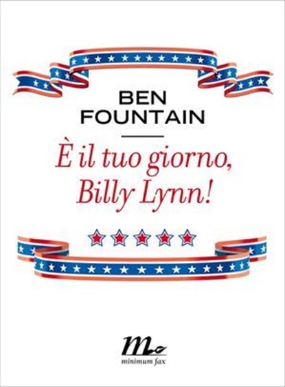 È il tuo giorno, Billy Lynn!, Ben Fountain - Ebook - 9788875215347