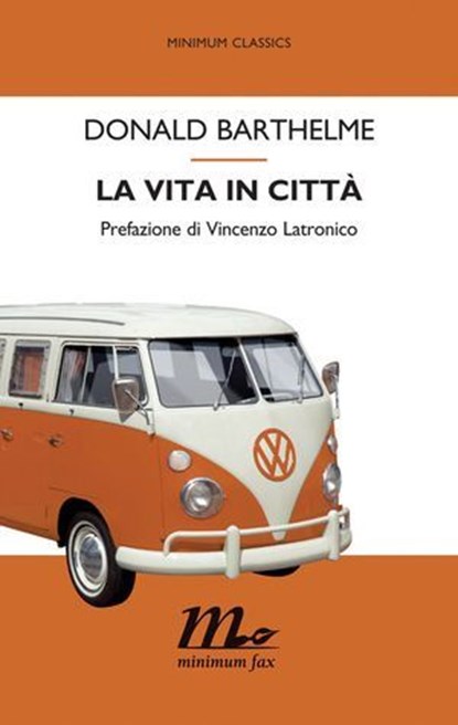 La vita in città, Donald Barthelme - Ebook - 9788875215545