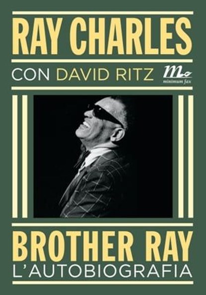 Brother Ray. L'autobiografia, David Ritz ; Ray Charles - Ebook - 9788875216948