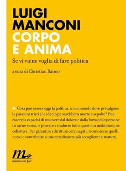 Corpo e anima. Se vi viene voglia di fare politica, Luigi Manconi - Ebook - 9788875217341