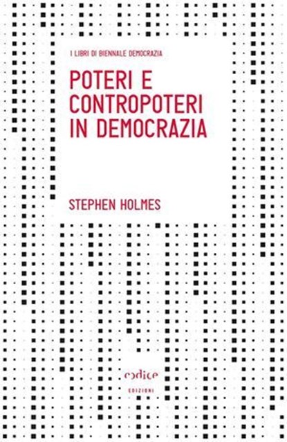 Poteri e contropoteri in democrazia, Stephen Holmes - Ebook - 9788875784645