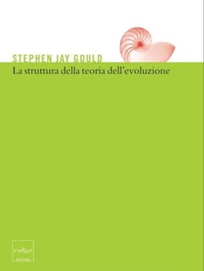 La struttura della teoria dell'evoluzione, Stephen Jay Gould - Ebook - 9788875786946