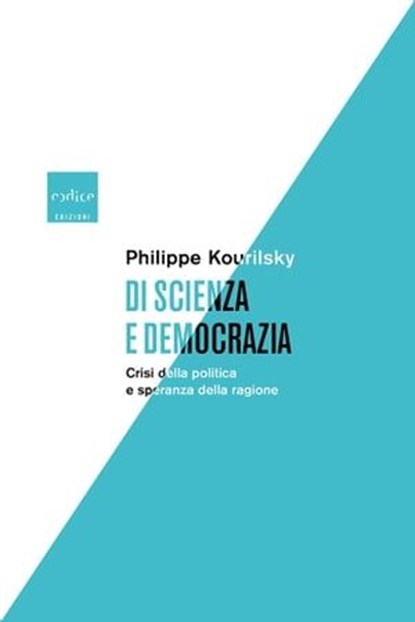 Di scienza e democrazia, Phlippe Kourilsky - Ebook - 9788875789077