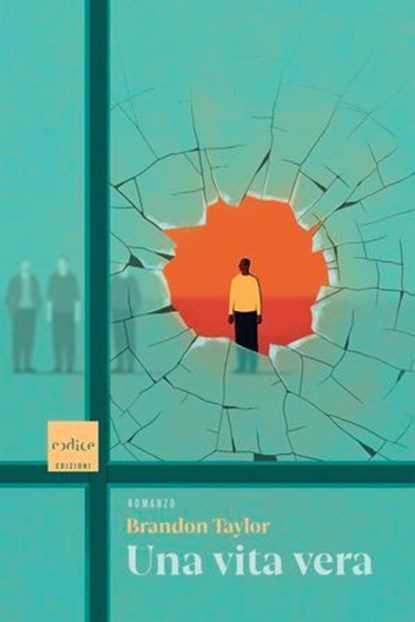 Una vita vera, Brandon Taylor - Ebook - 9788875789817