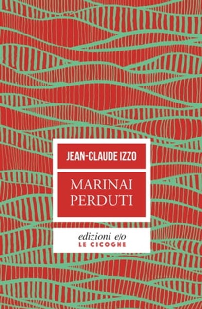 Marinai perduti, Jean-Claude Izzo - Ebook - 9788876419553