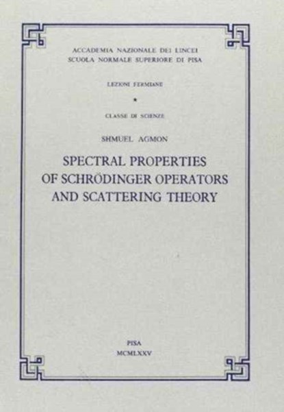 Spectral properties of Schroedinger operators and scattering theory, niet bekend - Paperback - 9788876422478