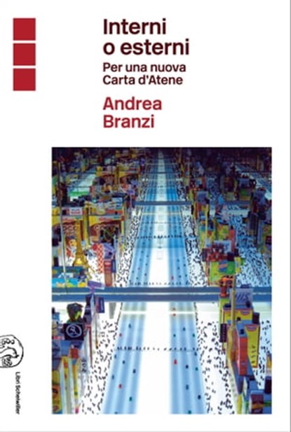 Interni o esterni, Andrea Branzi - Ebook - 9788876447020