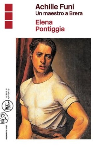 Achille Funi, Elena Pontiggia - Ebook - 9788876447266