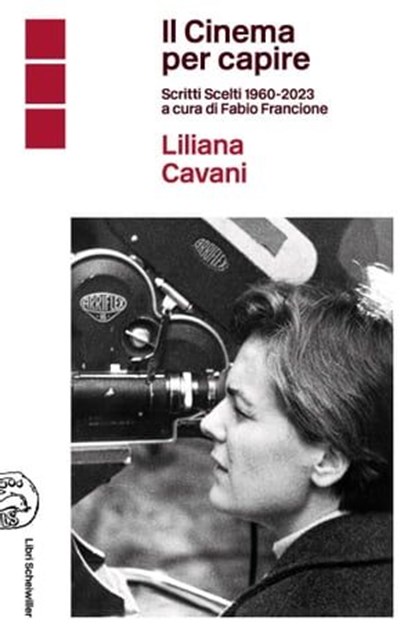 Il Cinema per capire, Liliana Cavani - Ebook - 9788876447303