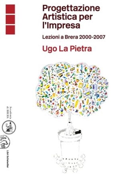 Progettazione Artistica per l’Impresa, Ugo La Pietra - Ebook - 9788876447327