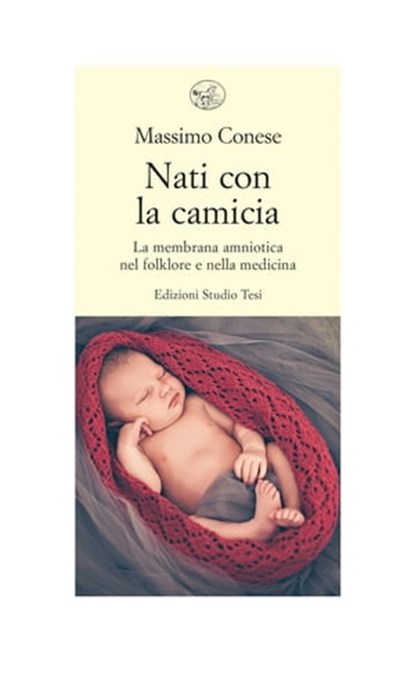 Nati con la camicia, Massimo Conese - Ebook - 9788876926273