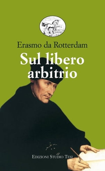 Sul libero arbitrio, Erasmo da Rotterdam - Ebook - 9788876926716