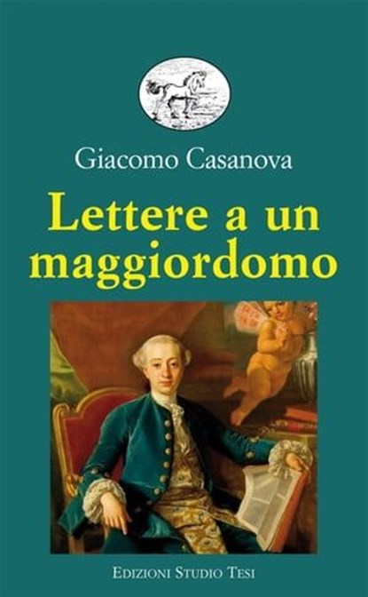 Lettere a un Maggiordomo, Giacomo Casanova ; Piero Chiara - Ebook - 9788876926969