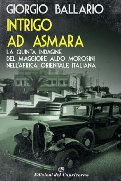 Intrigo ad Asmara, Giorgio Ballario - Ebook - 9788877075529