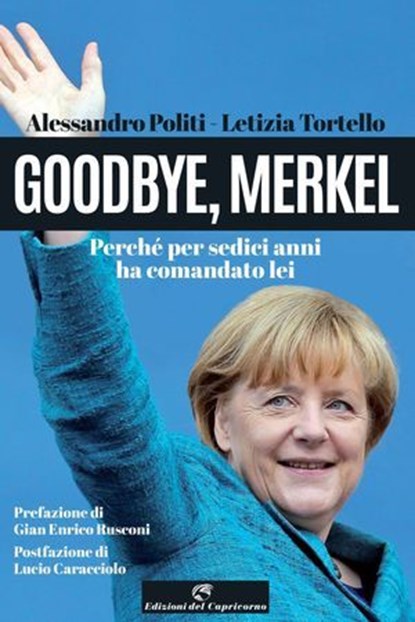 Goodbye, Merkel, Letizia Tortello ; Alessandro Politi - Ebook - 9788877076274