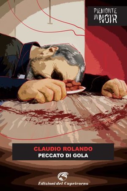 Peccato di gola, Claudio Rolando - Ebook - 9788877077264