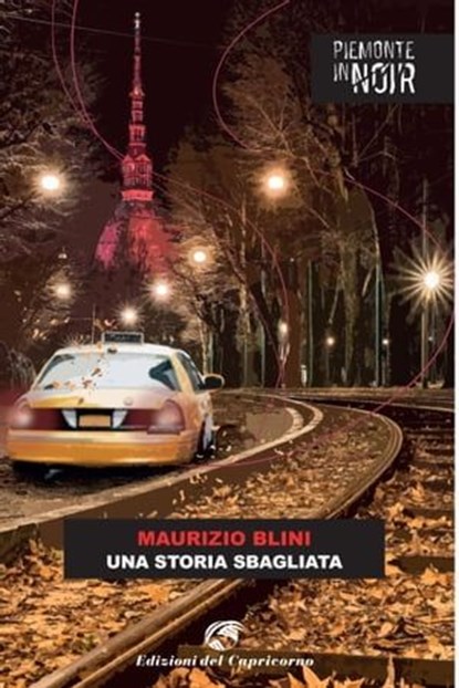 Una storia sbagliata, Maurizio Blini - Ebook - 9788877077547