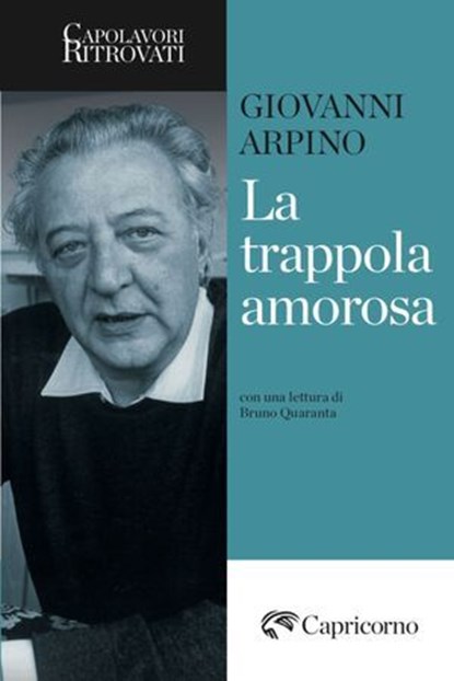 La trappola amorosa, Giovanni Arpino - Ebook - 9788877078049