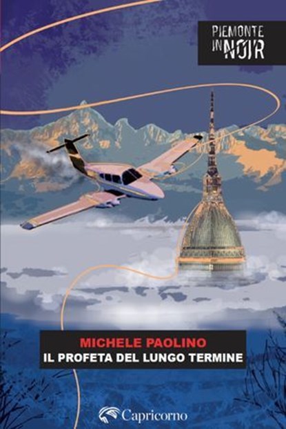 Il profeta del lungo termine, Michele Paolino - Ebook - 9788877078087