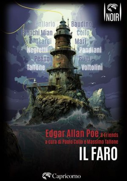 Il Faro, Edgar Allan Poe ; Giorgio Ballario ; Mario Baudino ; Valeria Bianchi Mian ; Desy Icardi ; Michele Mari ; Carla Negretti ; Enrico Pandiani ; Marco Peano ; Pasquale Ruju ; Dario Voltolini ; Massimo Tallone ; Paolo Collo - Ebook - 9788877078292