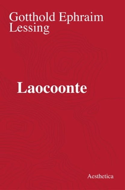 Laocoonte, Gotthold Ephraim Lessing - Ebook - 9788877261281