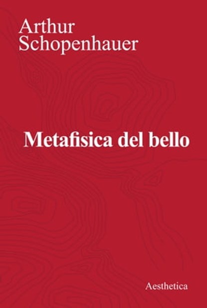 Metafisica del bello, Arthur Schopenhauer - Ebook - 9788877262080