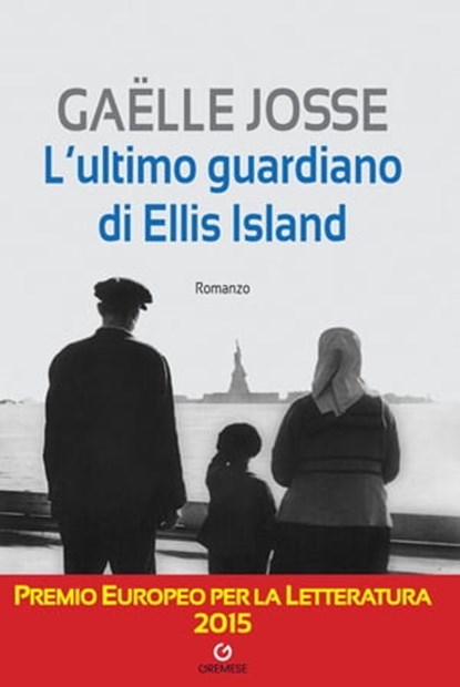 L'ultimo guardiano di Ellis Island, Gaëlle Josse - Ebook - 9788877426055