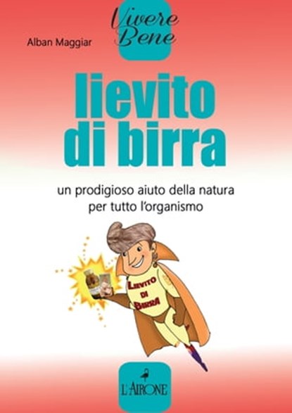 Lievito di birra, Alban Maggiar - Ebook - 9788877426260