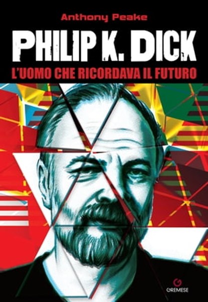 Philip K. Dick, Anthony Peake - Ebook - 9788877426772