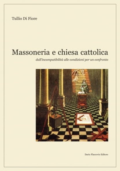 Massoneria e chiesa cattolica, Tullio Di Fiore - Ebook - 9788877589743