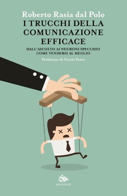 I trucchi della comunicazione efficace, Roberto Rasia dal Polo - Ebook - 9788878016415