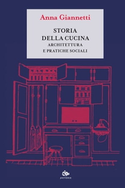 Storia della cucina, Anna Giannetti - Ebook - 9788878016866
