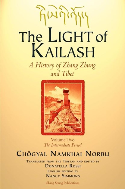 The LIGHT of KAILASH Vol 2, Choegyal Namkhai Norbu - Paperback - 9788878341326