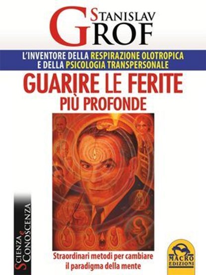 Guarire le ferite più profonde, Stanislav Grof - Ebook - 9788878692367