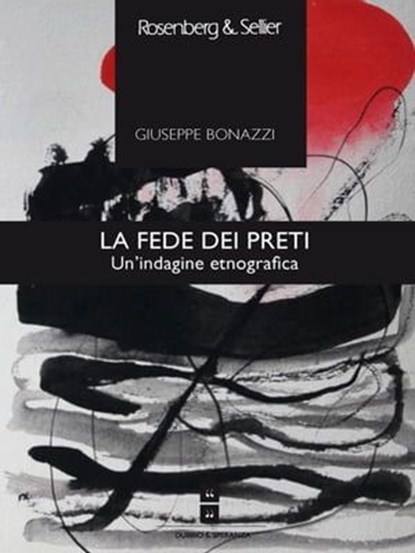 La fede dei preti, Giuseppe Bonazzi - Ebook - 9788878854659