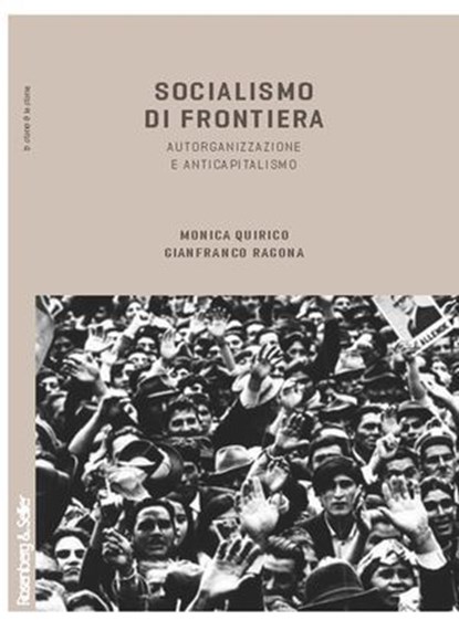 Socialismo di frontiera, Monica Quirico ; Gianfranco Ragona - Ebook - 9788878855496