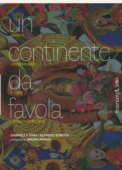Un continente da favola, Gabriella Saba ; Alfredo Somoza - Ebook - 9788878856387