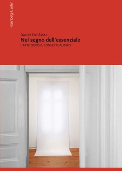 Nel segno dell'essenziale, Davide Dal Sasso - Ebook - 9788878856929